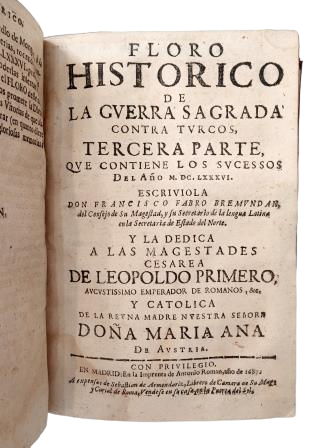 Fabro Bremundan, Francisco.- FLORO HISTÓRICO DE LA GUERRA MOVIDA POR EL SULTÁN DE LOS TURCOS MEHEMET IV