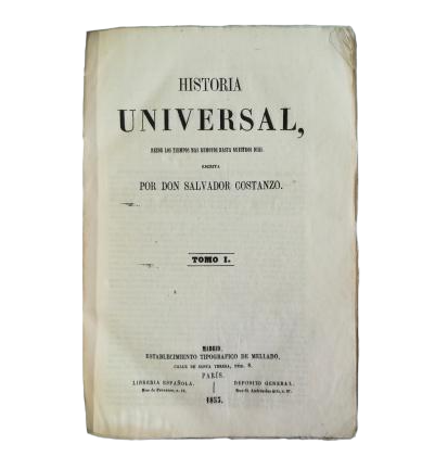 Costanzo, Salvador.- HISTOIRE UNIVERSELLE, DES ÉPOQUES LES PLUS RETROUVÉES À NOS JOURS (4 VOLUMES)