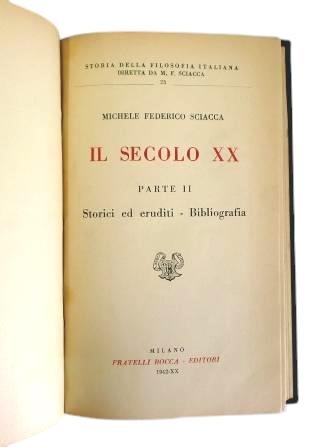 Sciacca, Michele Federico.- IL SECOLO XX (I - II)