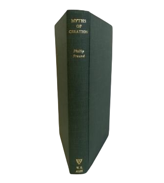 Freund, Philip.- MYTHS OF CREATION