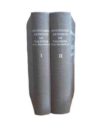Garín y Ortiz de Taranco, Felipe María.- INVENTARIO ARTÍSTICO DE LA PROVINCIA DE VALENCIA (I-II)