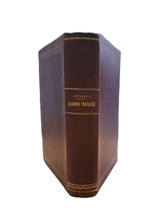 Cotarelo y Mori, Emilio.- ISIDORO MAIQUEZ ET LE THÉÂTRE DE SON TEMPS
