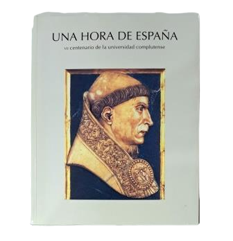Various Authors - An Hour of Spain. Seventh Centenary of the Complutense University