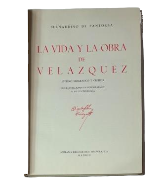 Pantorba, Bernardino de.- LA VIDA Y LA OBRA DE VELÁZQUEZ