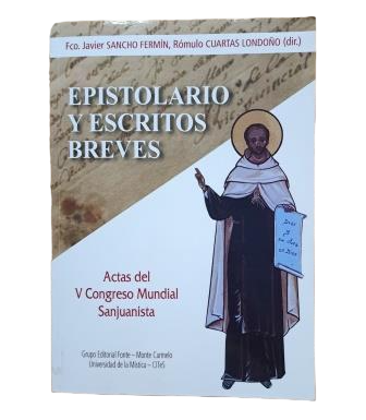 Sancho Fermín, Fco. Javier & Cuartas Londoño, Rómulo (Dir.).- EPISTOLARIO Y ESCRITOS BREVES