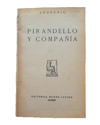 Andrenio - PIRANDELLO AND COMPANY