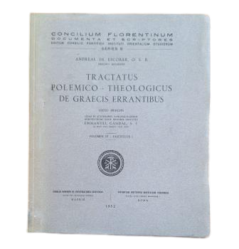 Escobar, Andreas de (O.S.B.).- TRACTATUS POLEMICO-THEOLOGICUS DE GRAECIS ERRANTIBUS