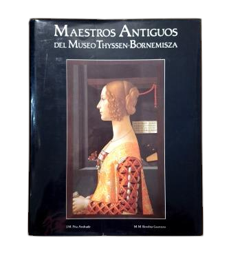 Pita Andrade, José Manuel & Borobia Guerrero, María del Mar.- OLD MASTERS OF THE THYSSEN-BORNEMISZA MUSEUM