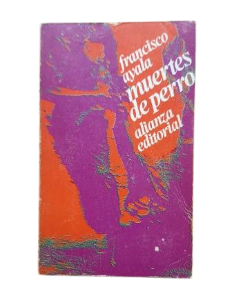 Ayala, Francisco.- DOG DEATHS (Dedicated)