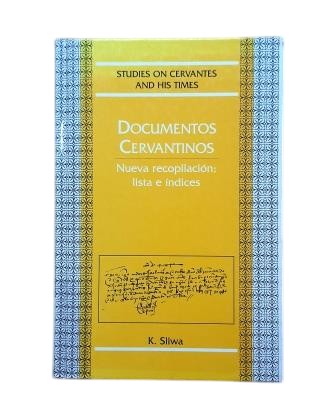 Sliwa, K. - DOCUMENTS CERVANTINS. NOUVELLE COMPILATION ; LISTE ET INDEX