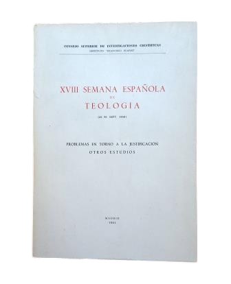 VV.AA.- XVIII SEMANA DE TEOLOGÍA (1958). PROBLEMAS EN TORNO A LA JUSTIFICACIÓN