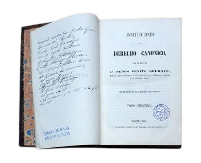 Benito Golmayo, Pedro.- INSTITUCIONES DEL DERECHO CANÓNICO (I - II)