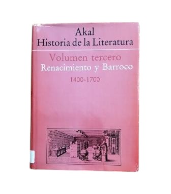 VV.AA.- AKAL. HISTORIA DE LA LITERATURA. (III) RENACIMIENTO Y BARROCO 1400-1700
