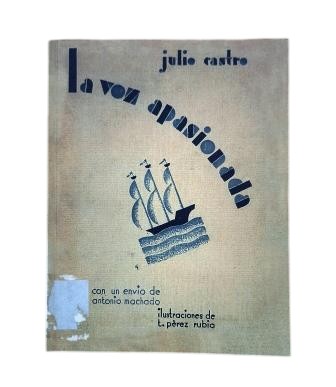 Castro, Julio.- THE PASSIONATE VOICE (FACSIMILE)