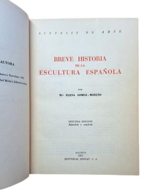 Gómez-Moreno, Elena.- BREVE HISTORIA DE LA ESCULTURA ESPAÑOLA