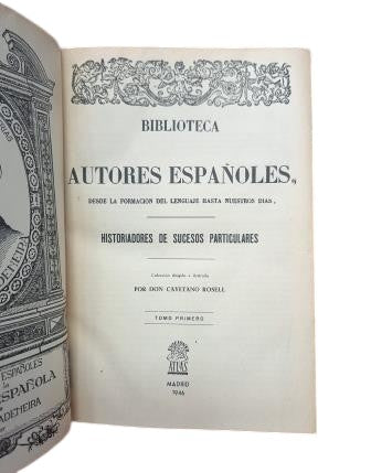 Rosell, Cayetano (dir).- HISTORIADORES DE SUCESOS PARTICULARES (I - II)
