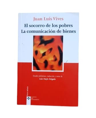 Vives, Juan Luis.- L'AIDE AUX PAUVRES - LE PARTAGE DES BIENS