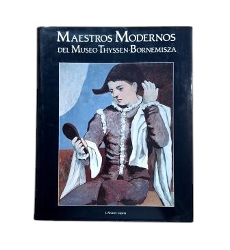 Álvarez Lopera, José.- MAESTROS MODERNOS DEL MUSEO THYSSEN-BORNEMISZA