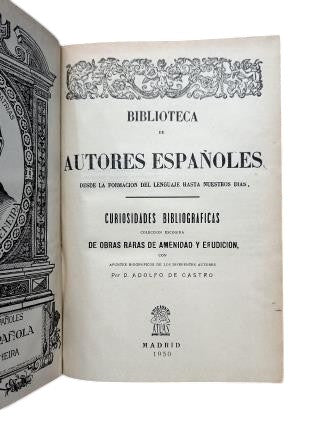Castro, Adolfo de.- CURIOSIDADES BIBLIOGRÁFICAS, COLECCIÓN ESCOGIDA DE OBRAS RARAS DE AMENIDAD Y ERUDICIÓN