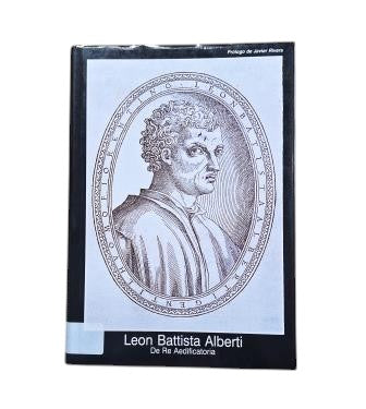 Alberti, Leon Battista.- DE RE AEDIFICATORIA
