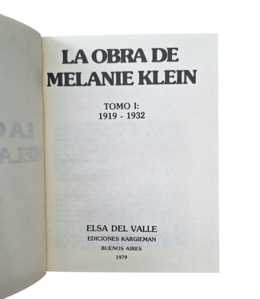 Valle, Elsa de.- THE WORK OF MELANIE KLEIN