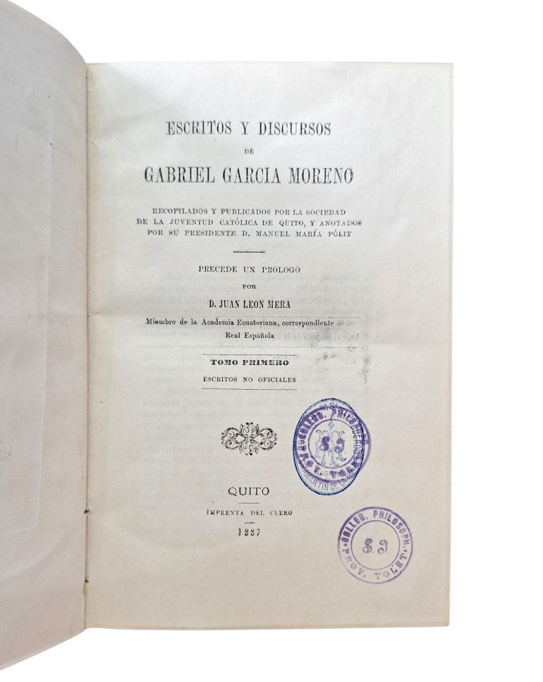 García Moreno, Gabriel.- WRITINGS AND SPEECHES (I - II)