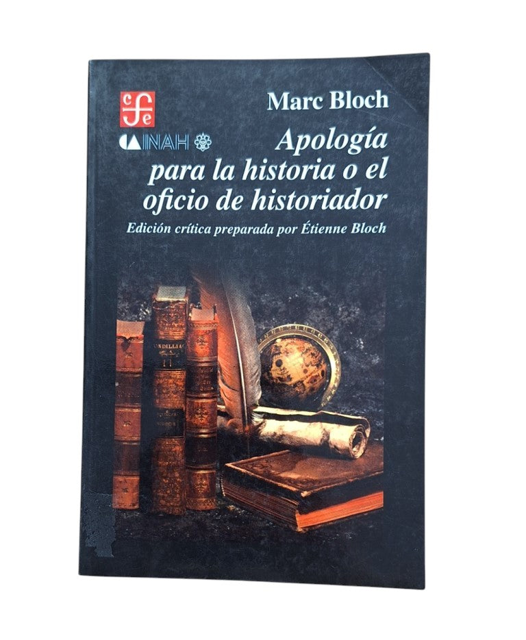 Bloch, Marc.- APOLOGÍA PARA LA HISTORIA O EL OFICIO DE HISTORIADOR