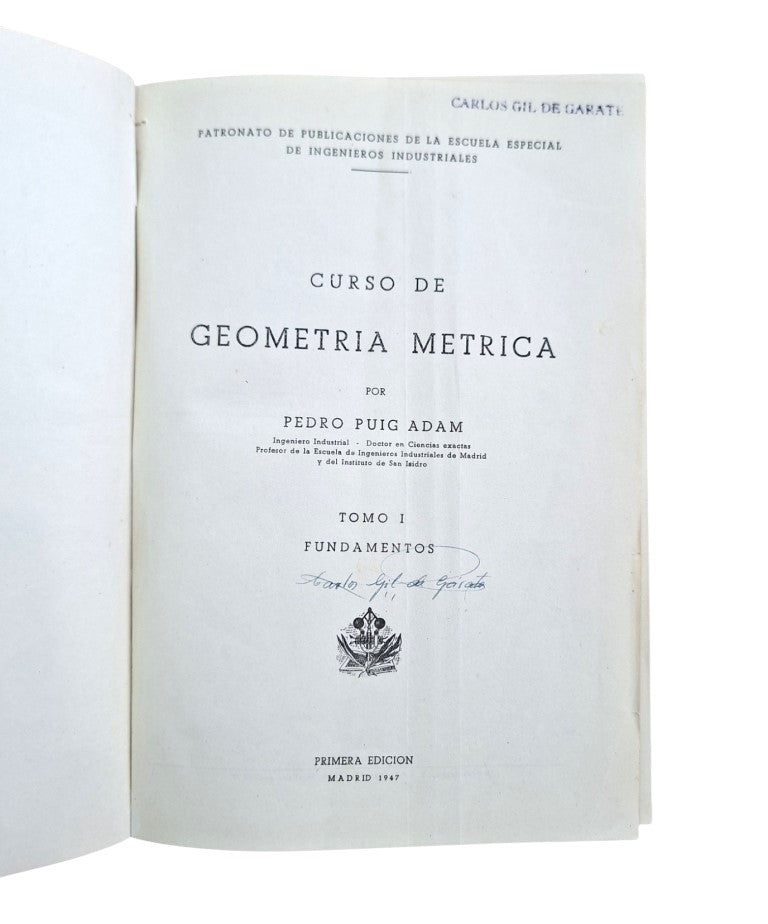 Puig Adam, Pedro.- CURSO DE GEOMETRÍA MÉTRICA (I - II)