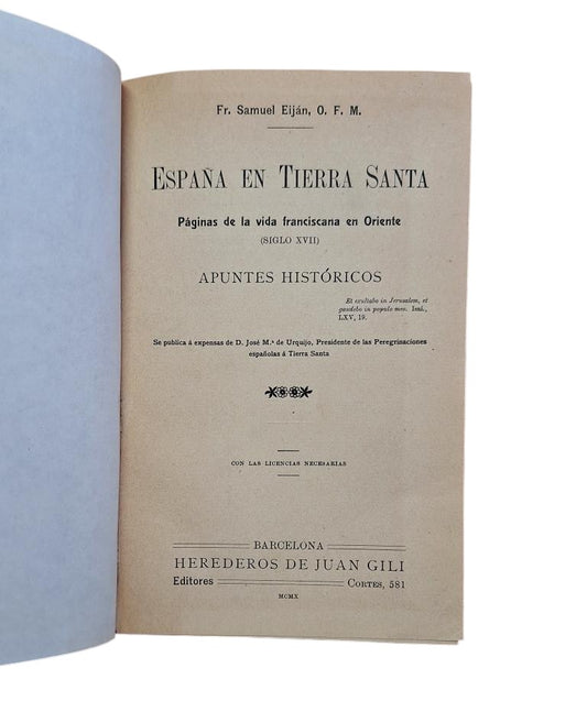Eiján, Fr. Samuel.- SPAIN IN THE HOLY LAND. PAGES OF FRANCISCAN LIFE IN THE EAST (17TH CENTURY)