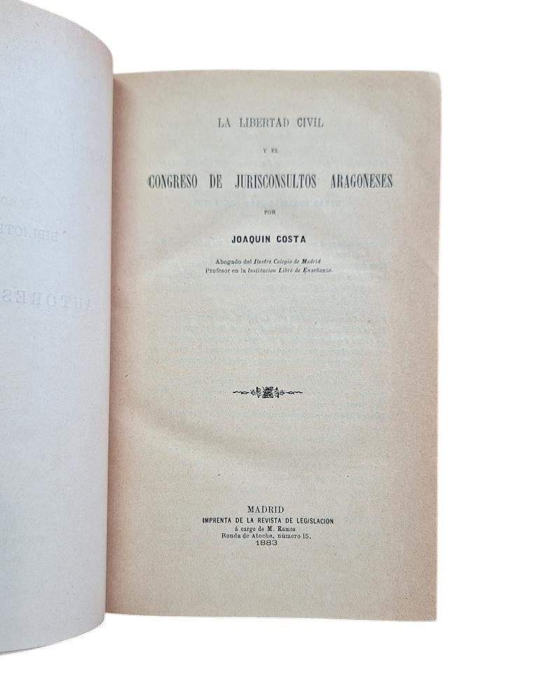 Costa, Joaquín.- CIVIL LIBERTY AND THE CONGRESS OF ARAGONESE JURISCONSULTANTS