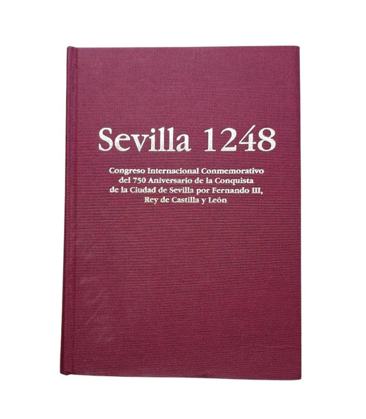 González Jiménez, M. (coord.)- SEVILLE 1248. INTERNATIONAL CONGRESS