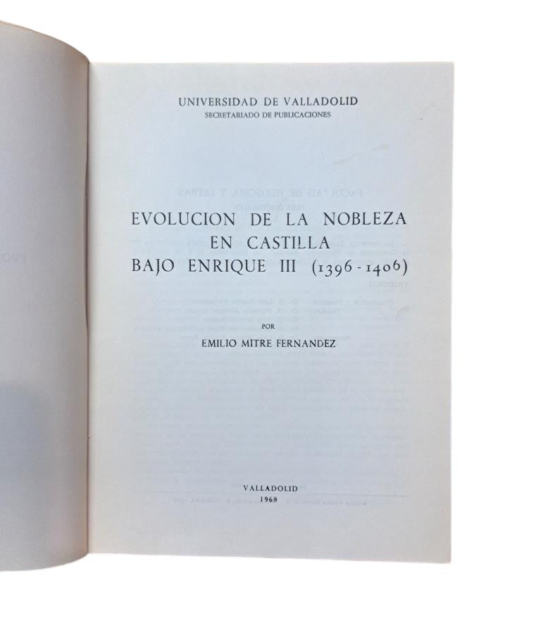 Mitre Fernández, Emilio.- EVOLUCIÓN DE LA NOBLEZA EN CASTILLA BAJO ENRIQUE III (1396-1406)