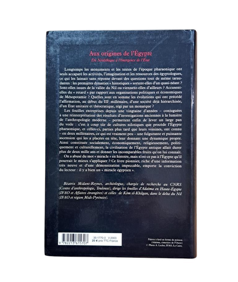 Midant-Reynes, Béatrix.- AUX ORIGINES DE L'ÉGYPTE. DU NÉOLITHIQUE À L'ÉMERGENCE DE L'ÉTAT