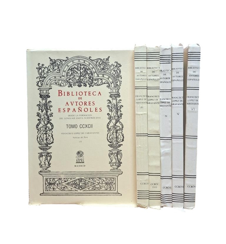 López de Caravantes, Francisco.- GENERAL NEWS OF PERU (6 volumes)