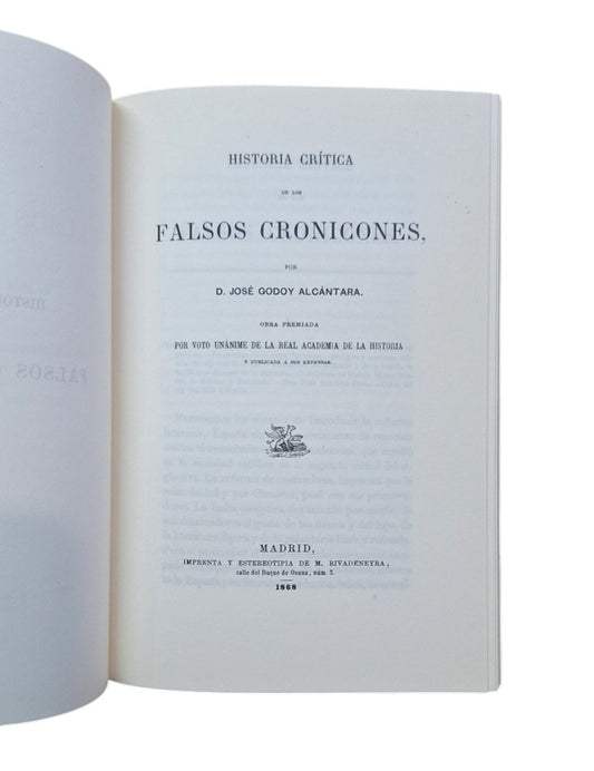 Godoy Alcántara, José.- HISTORIA CRÍTICA DE LOS FALSOS CRONICONES