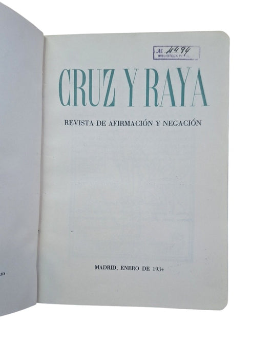 CRUZ Y RAYA. REVISTA DE AFIRMACIÓN Y NEGACIÓN. 15 DE ENERO DE 1934.