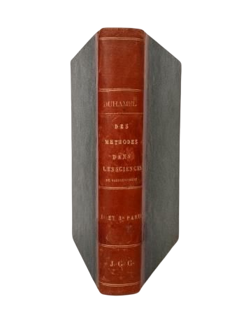 Duhamel, J.-M.-C.- DES MÉTHODES DANS LES SCIENCES DE RAISONNEMENT