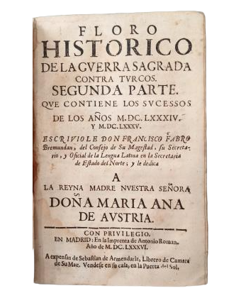 Fabro Bremundan, Francisco.- APERÇU HISTORIQUE DE LA GUERRE RECHERCHÉE PAR LE SULTAN DES TURCS MEHEMET IV