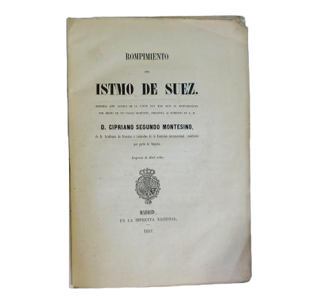 Cipriano Montesino, deuxième - La rupture de l'isthme de Suez