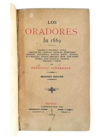 Cañamaque, Francisco.- THE ORATORS OF 1869