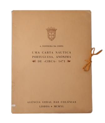 Fontoura da Costa, A.- A PORTUGUESE NAUTIC CHART, ANONYMOUS FROM CIRCA 1471