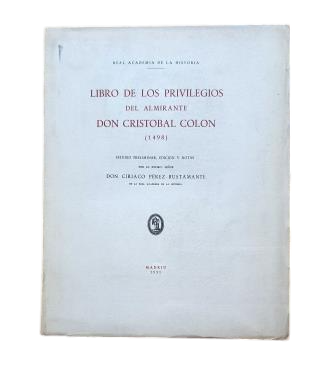 LIBRO DE LOS PRIVILEGIOS DEL ALMIRANTE DON CRISTÓBAL COLÓN