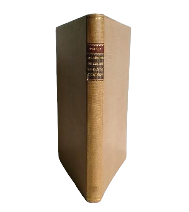 Tejera, Emiliano.- LOS RESTOS DE COLÓN EN SANTO DOMINGO Y LOS DOS RESTOS DE CRISTÓBAL COLÓN