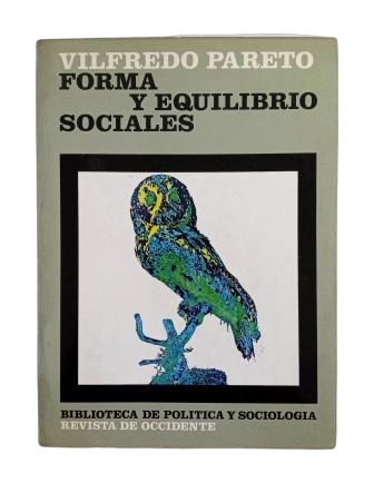 Pareto, Wilfredo.- FORMA Y EQUILIBRIO SOCIALES