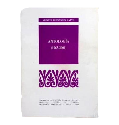 Fernández Calvo, Manuel.- ANTHOLOGY (1963-2001)