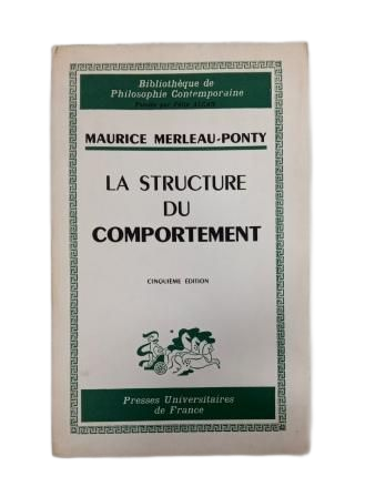 Merleau-Ponty, Maurice.- LA STRUCTURE DU COMPORTEMENT