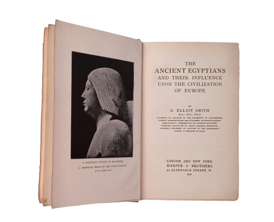 Elliot Smith, G. – Les anciens Égyptiens et leur influence sur la civilisation de l’Europe