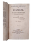 Laborde, Alexandre.- ITINÉRAIRE DESCRIPTIF DE L' ESPAGNE ET TABLEAU ÉLÉMENTAIRE DES DIFFÉRENTES BRANCHES DE L' ADMINISTRATION ET DE L' INDUSTRIE DE CE ROYAUME