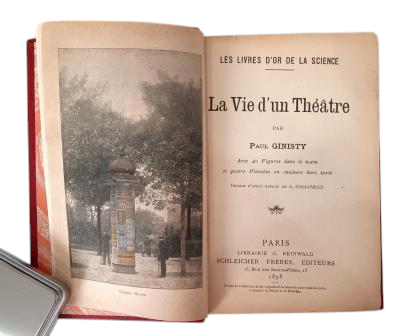 Ginisty, Paul.- LA VIE D'UN THÉÂTRE (1898)