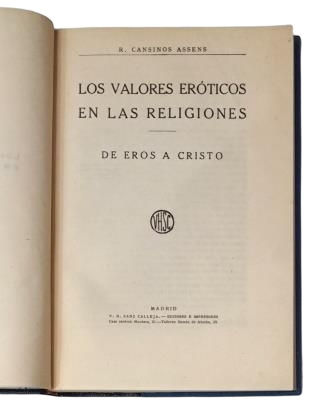 Cansinos-Assens, R.- EROTIC VALUES IN RELIGIONS. FROM EROS TO CHRIST.
